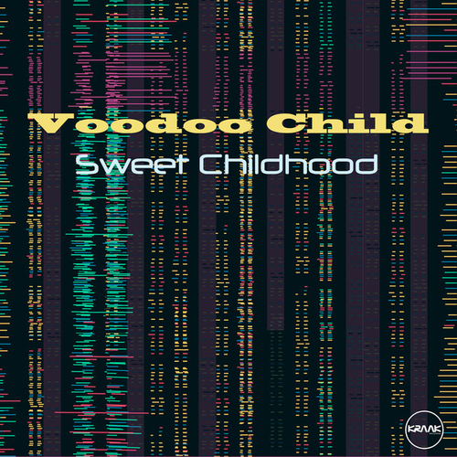 Voodoo Child - Sweet Childhood [KRK151]